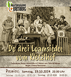 "De drei Loamsieder vom Kletzlhof; - Plakat